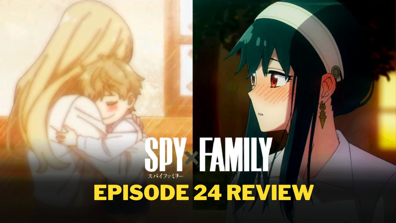 Spy x Family Episode 24 Feview