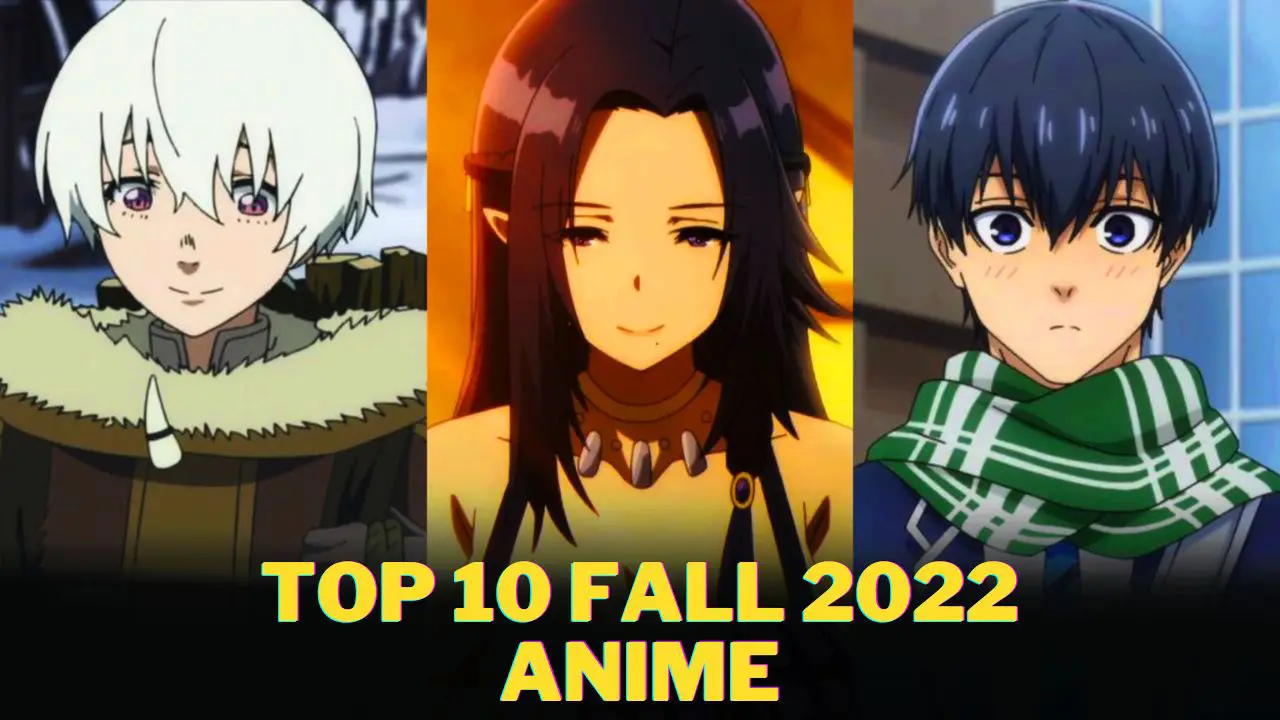Top 10 Anime Fall 2022